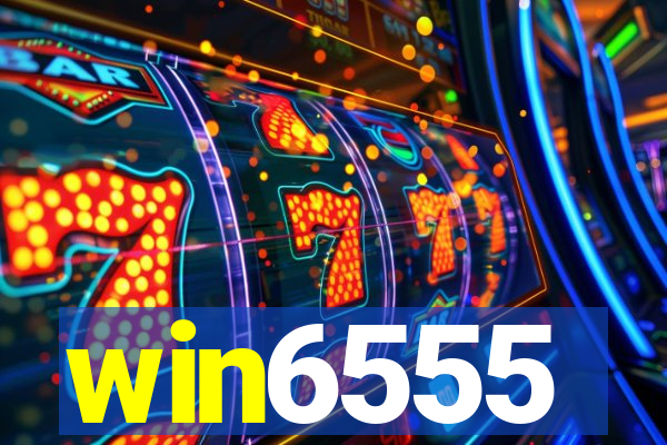 win6555