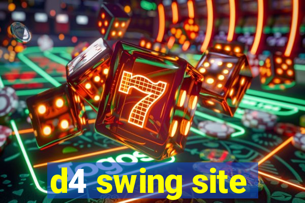d4 swing site