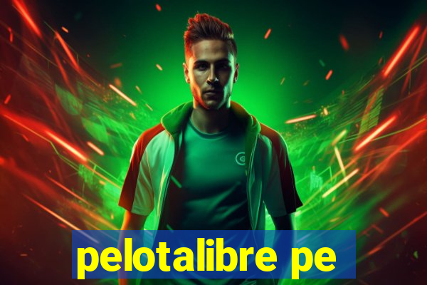 pelotalibre pe