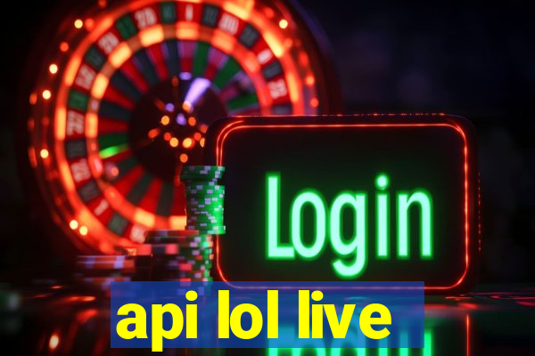 api lol live