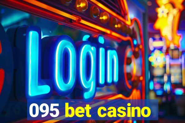 095 bet casino