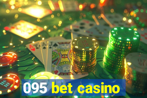 095 bet casino