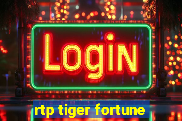 rtp tiger fortune
