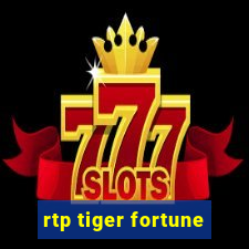 rtp tiger fortune