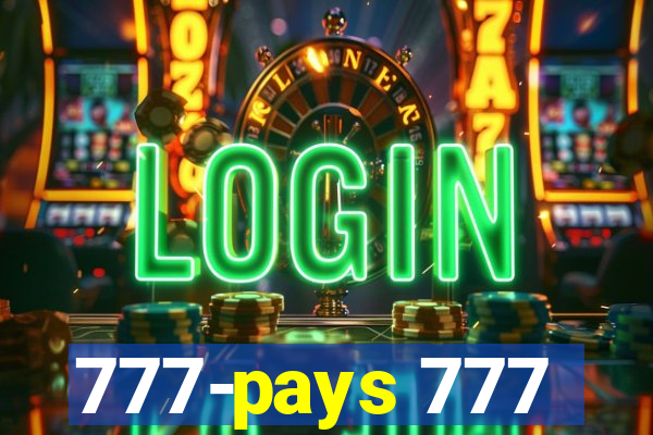777-pays 777