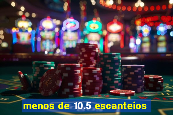 menos de 10.5 escanteios
