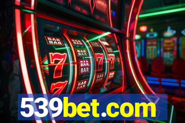 539bet.com
