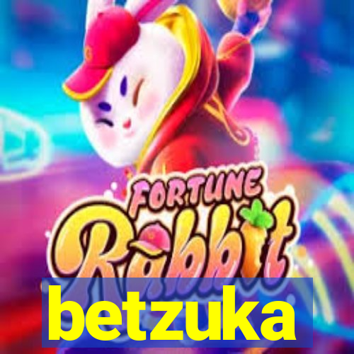 betzuka