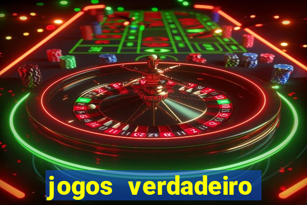 jogos verdadeiro para ganhar dinheiro