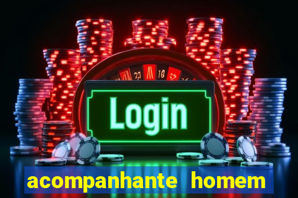 acompanhante homem em salvador