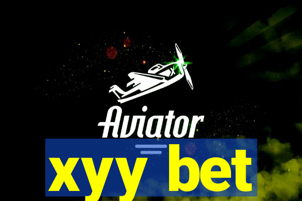 xyy bet