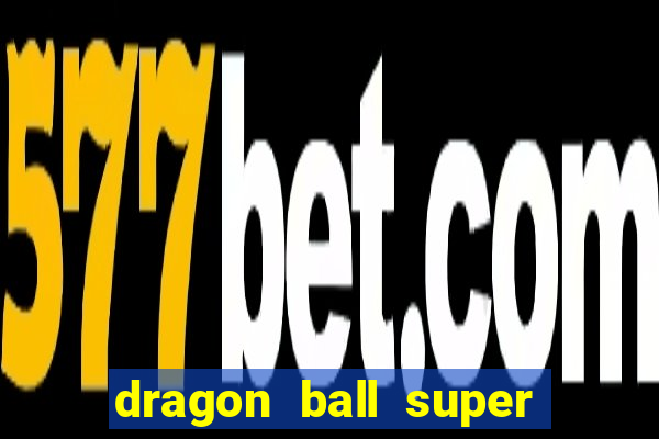 dragon ball super animes online