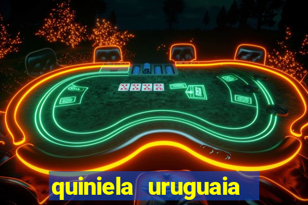 quiniela uruguaia de hoje