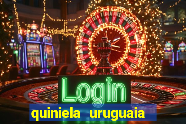 quiniela uruguaia de hoje