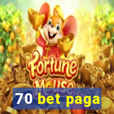 70 bet paga