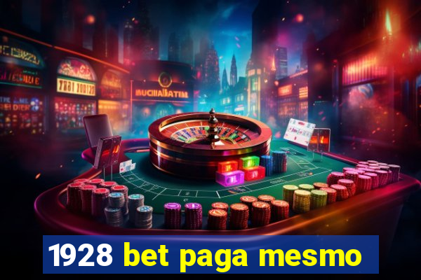 1928 bet paga mesmo