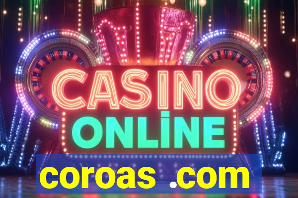 coroas .com
