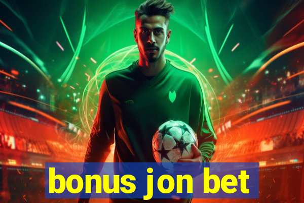 bonus jon bet