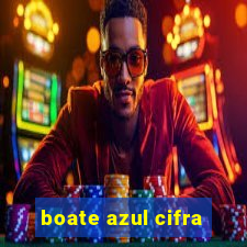 boate azul cifra