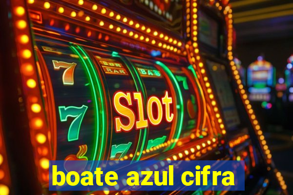 boate azul cifra