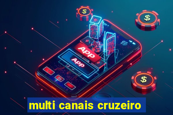 multi canais cruzeiro