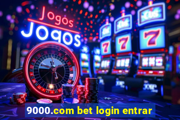 9000.com bet login entrar