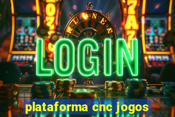 plataforma cnc jogos