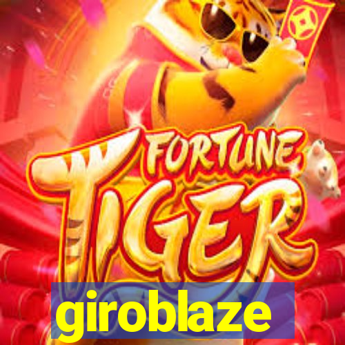 giroblaze