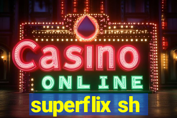 superflix sh