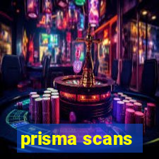 prisma scans