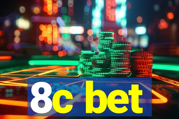 8c bet