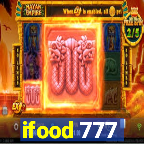 ifood 777