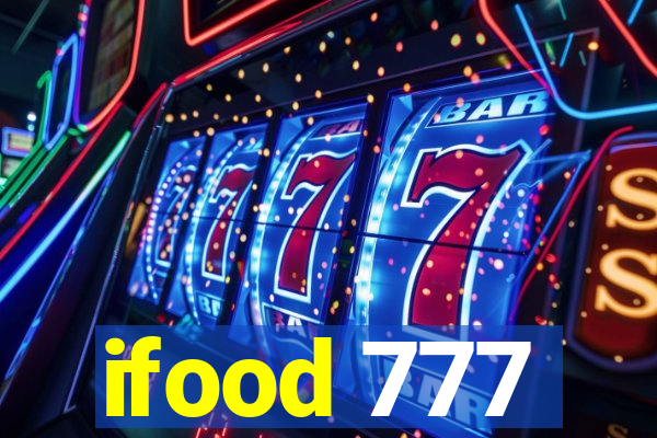 ifood 777
