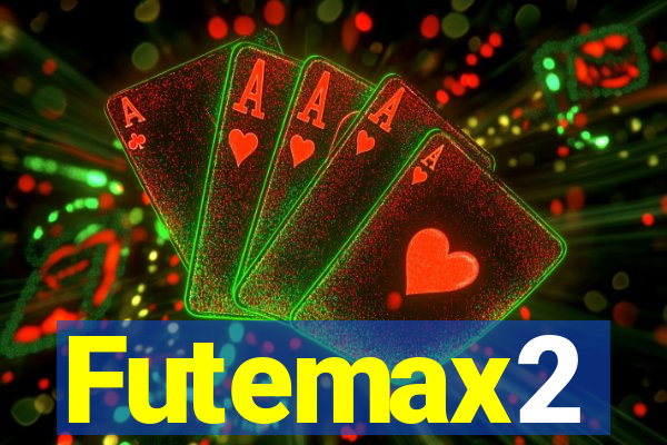 Futemax2