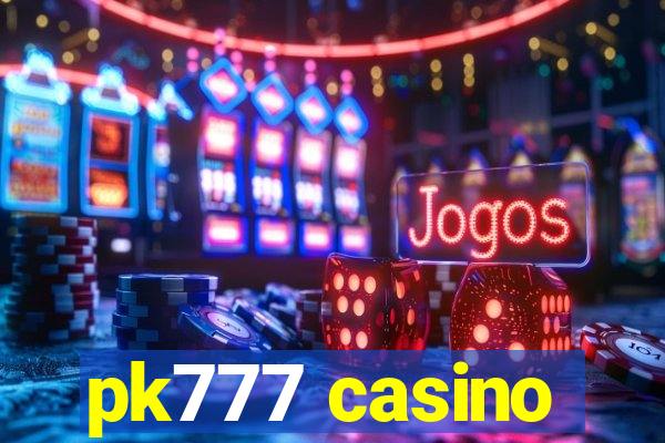 pk777 casino