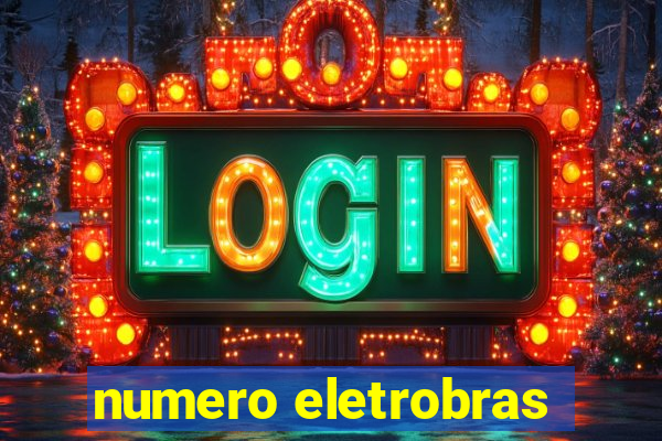 numero eletrobras