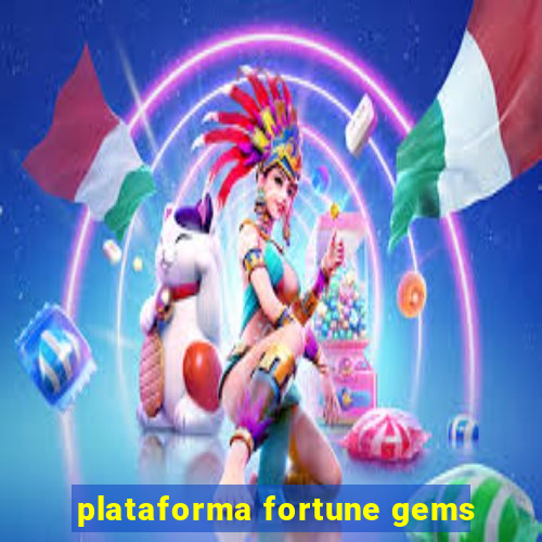plataforma fortune gems