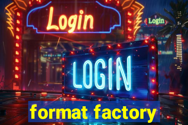 format factory
