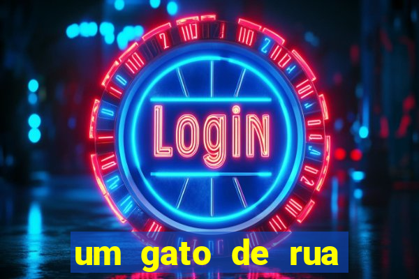 um gato de rua chamado bob filme netflix