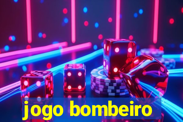 jogo bombeiro
