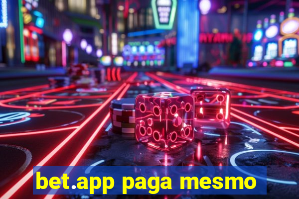 bet.app paga mesmo