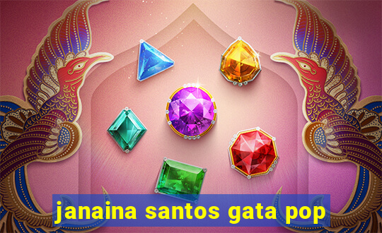 janaina santos gata pop