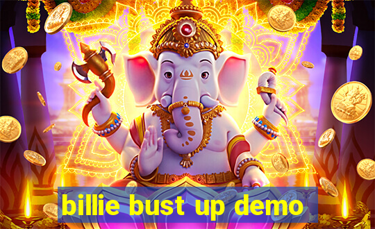 billie bust up demo