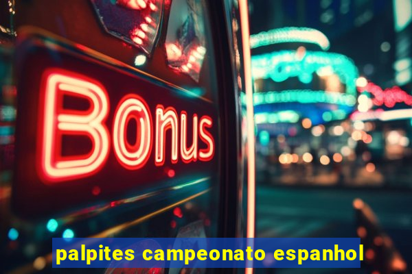 palpites campeonato espanhol