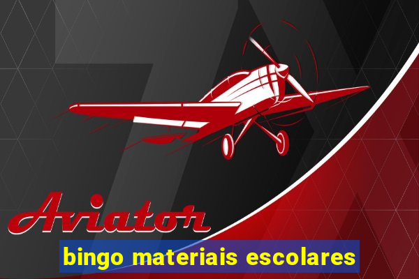 bingo materiais escolares