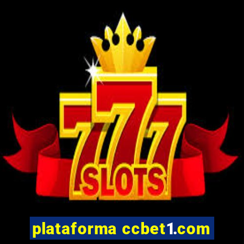 plataforma ccbet1.com