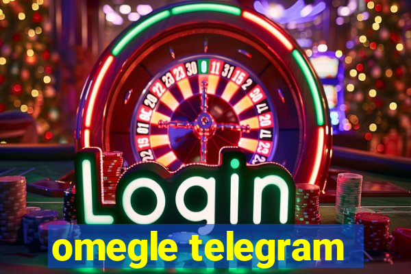 omegle telegram