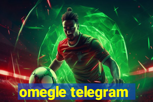 omegle telegram