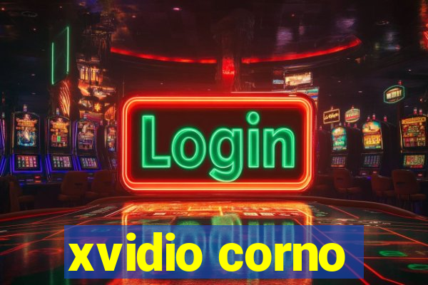 xvidio corno