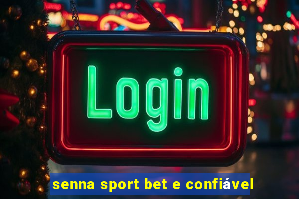 senna sport bet e confiável